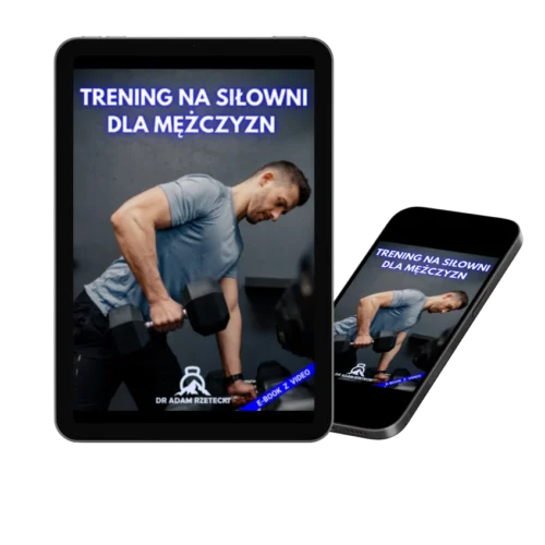 TRENING SIŁOWY DLA MĘŻCZYZN